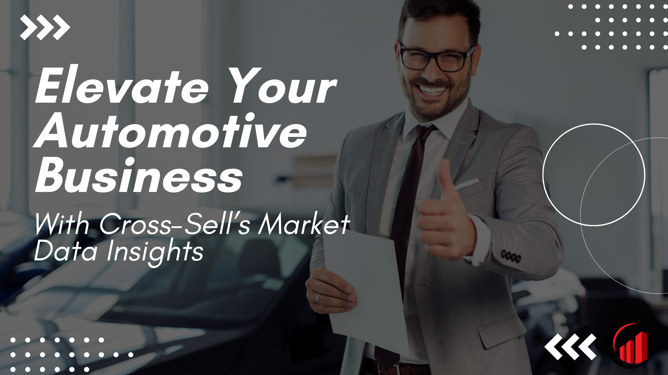 Elevate Your Automotive Business with Cross-Sell's Market Data Insights