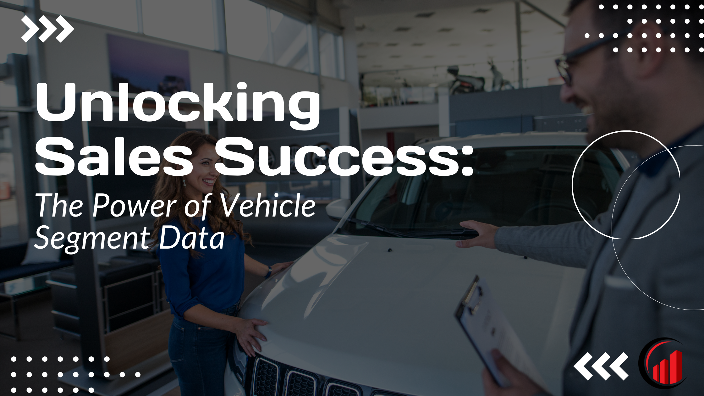 Unlocking Sales Success: The Power of Vehicle Segment Data